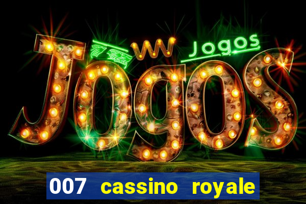 007 cassino royale download dublado 4shared